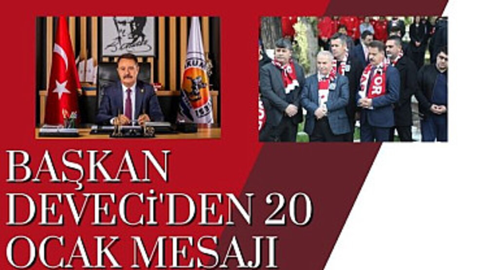 Başkan Deveci'den 20 Ocak mesajı