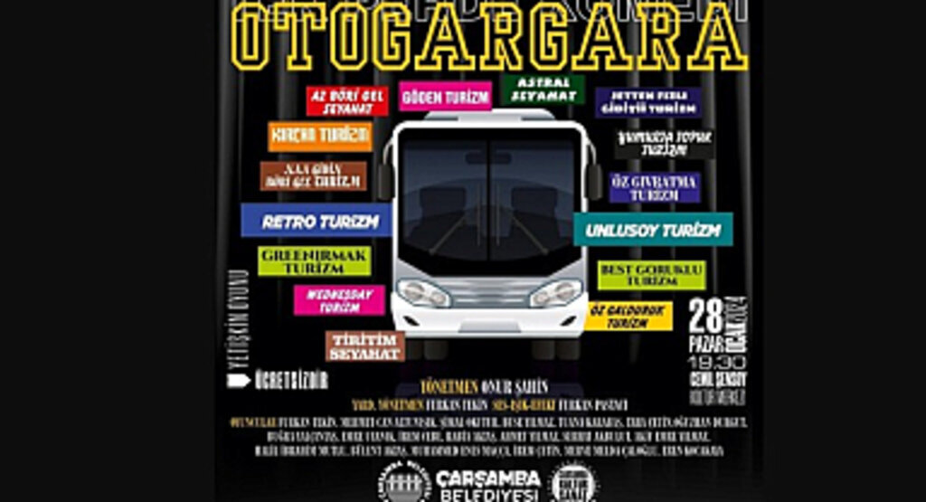 Çarşamba'da 'Otogargara' Güldürecek!