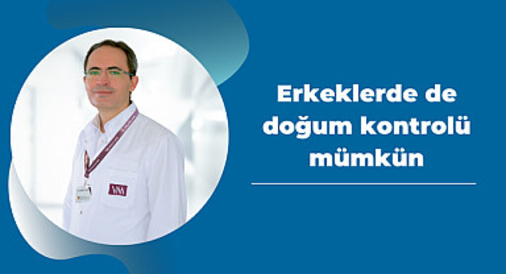 Erkeklerde de doğum kontrolü mümkün