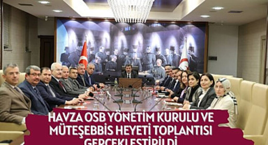 Havza OSB yönetimi toplandı