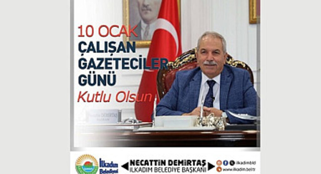 İlkadım Belediyesi'nden 10 Ocak Mesajı