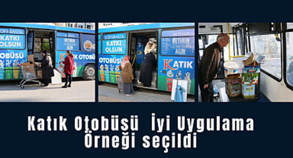 Katık Otobüsü İyi Uygulama Örneği seçildi