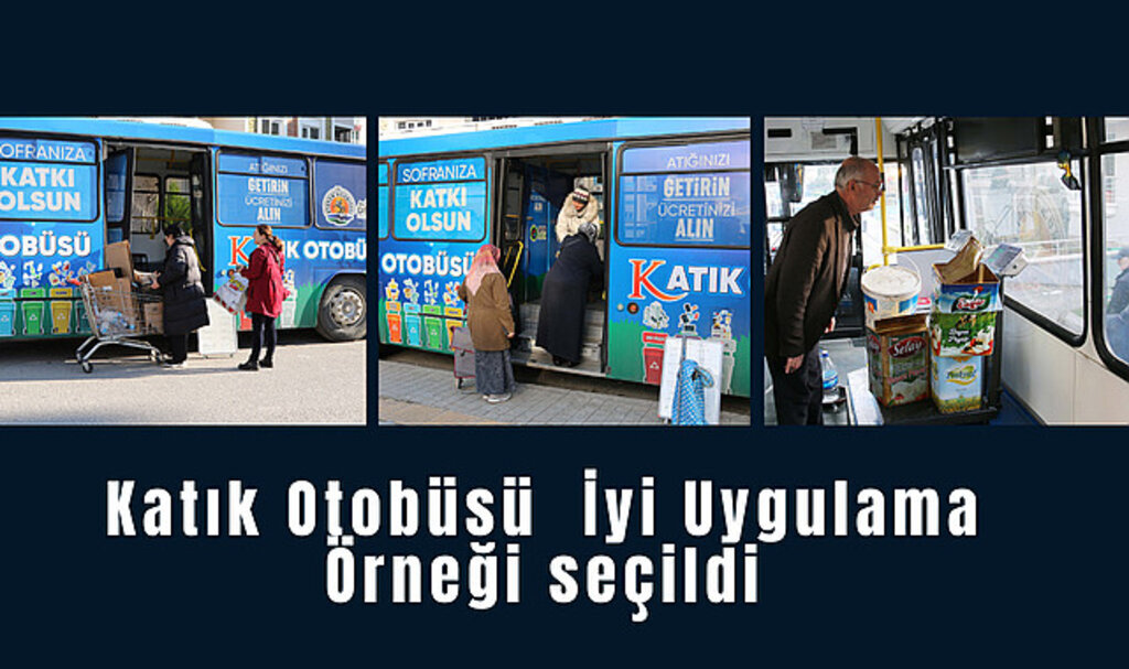 Katık Otobüsü İyi Uygulama Örneği seçildi
