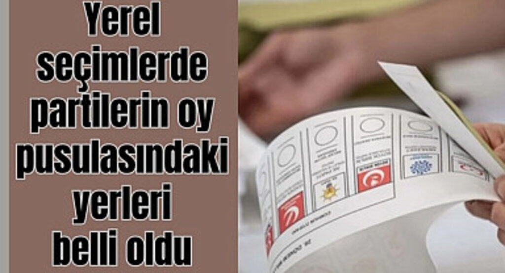 Partilerin oy pusulasındaki yerleri belli oldu! AK Parti oy pusulası