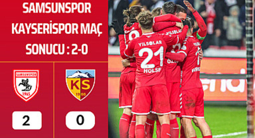 Samsunspor Kayserispor maç sonucu 2-0