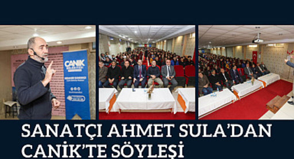 Sanatçı Ahmet Sula’dan Canik’te Söyleşi