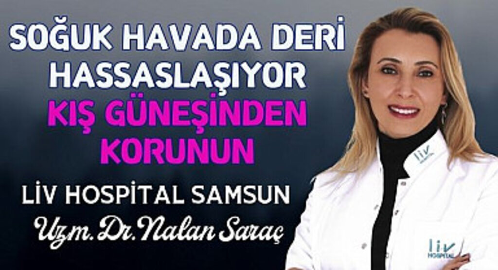 Soğuk Havada Deri Hassaslaşıyor: Kış Güneşinden Korunun