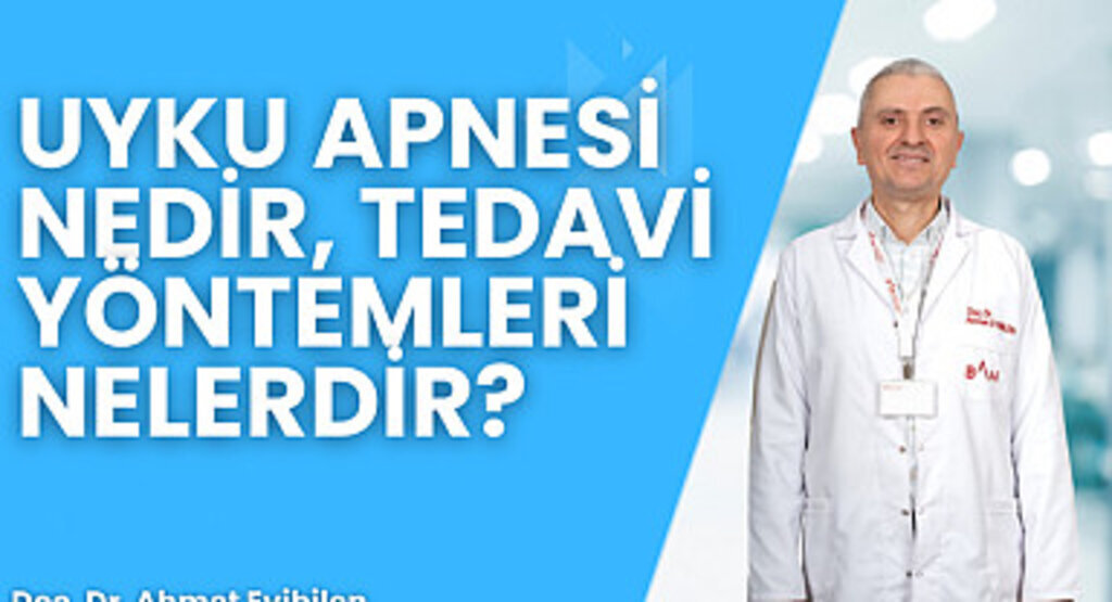 Uyku Apnesi Nedir, Tedavi Yöntemleri Nelerdir?