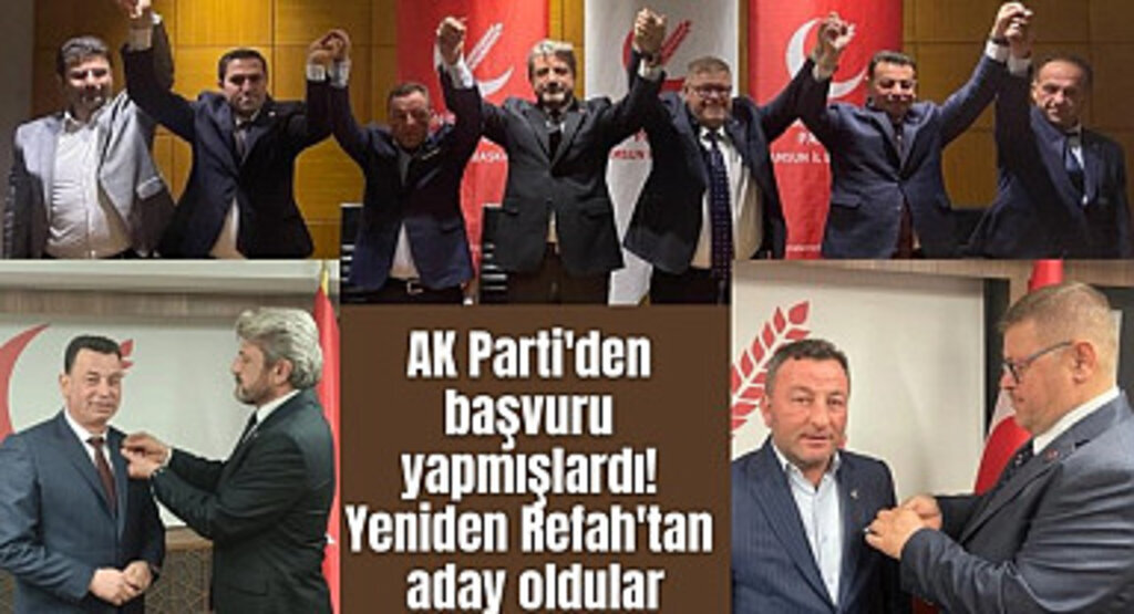 Yeniden Refah Asarcık ve Salıpazarı adaylarını açıkladı