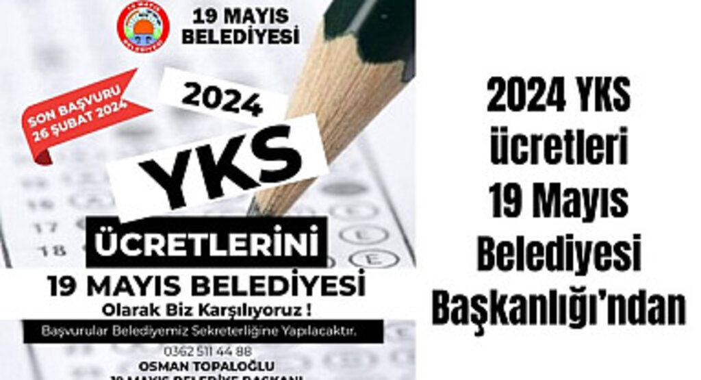 2024 YKS ücretleri 19 Mayıs Belediyesi'nden