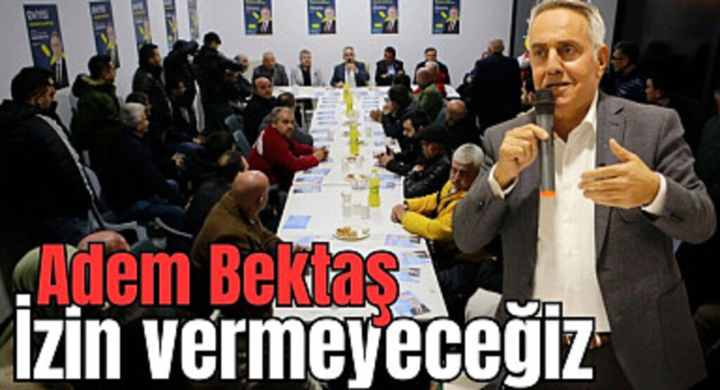 Adem Bektaş: Atakum'un kaderini kimsenin iki dudağının arasına bırakmayacağız