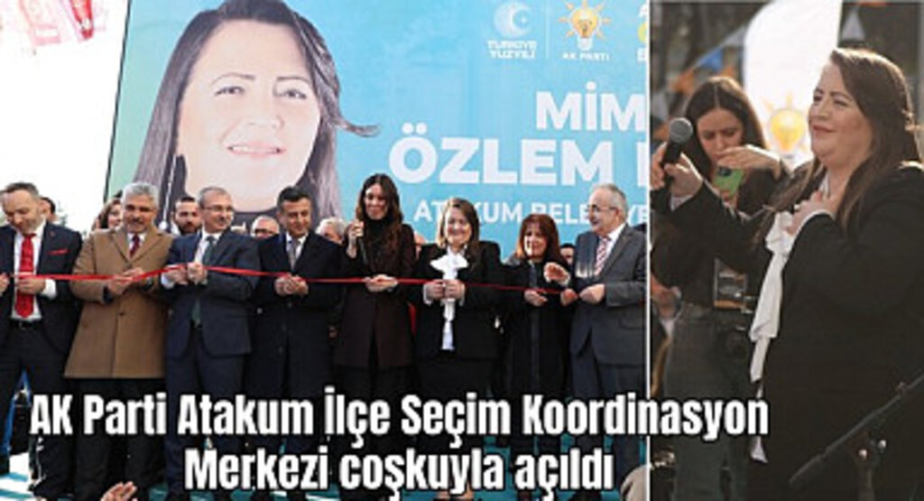 AK Parti Atakum İlçe Seçim Koordinasyon Merkezi coşkuyla açıldı