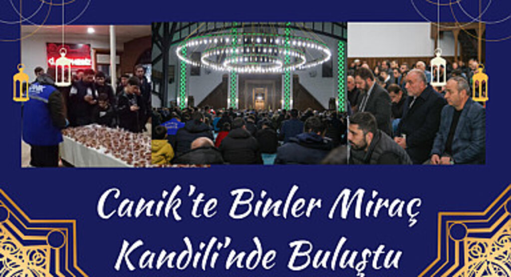 Canik’te Binler Miraç Kandili’nde Buluştu 