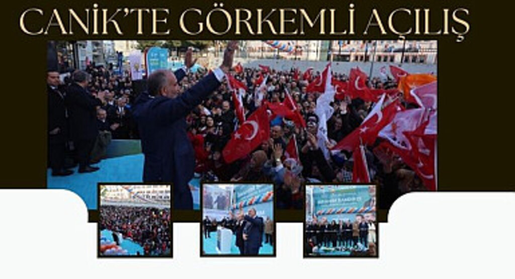 Canik'te Görkemli Açılış