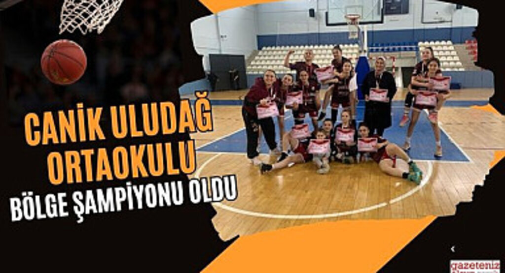 Canik Uludağ Ortaokulu Kız Basketbol Takımı Bölge Şampiyonu Oldu