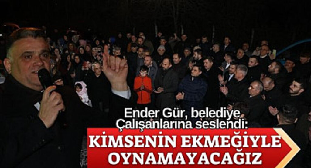 Ender Gür: Kimsenin ekmeğiyle oynamayacağız