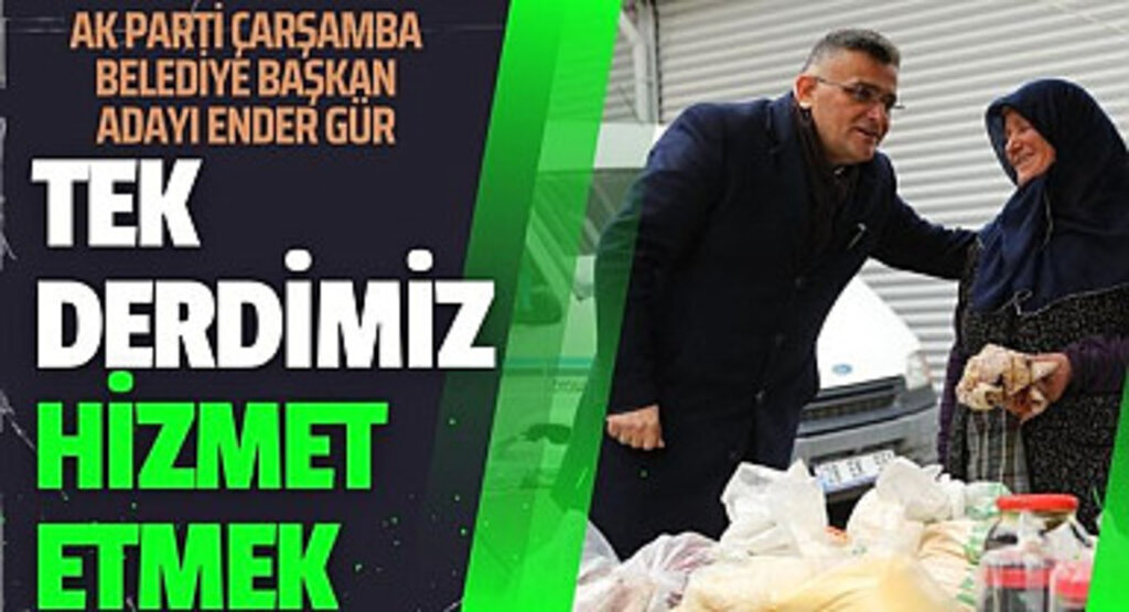 Ender Gür: Tek Derdimiz Hizmet Etmek