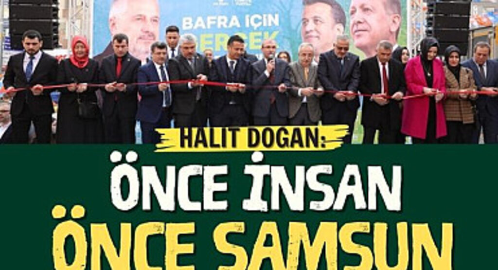 Halit Doğan: Önce İnsan Önce Samsun