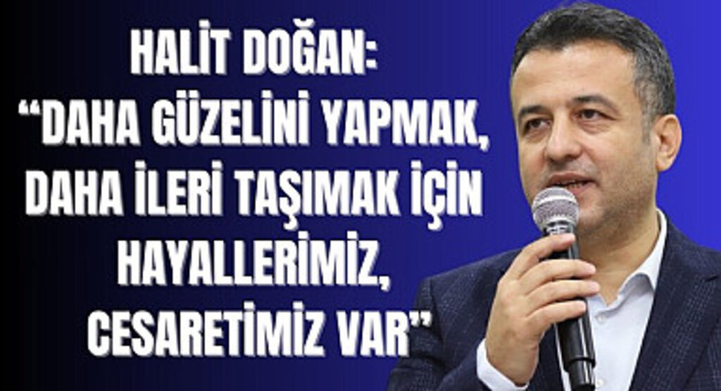 Halit Doğan: Samsun için durmak yok, çalışmaya devam