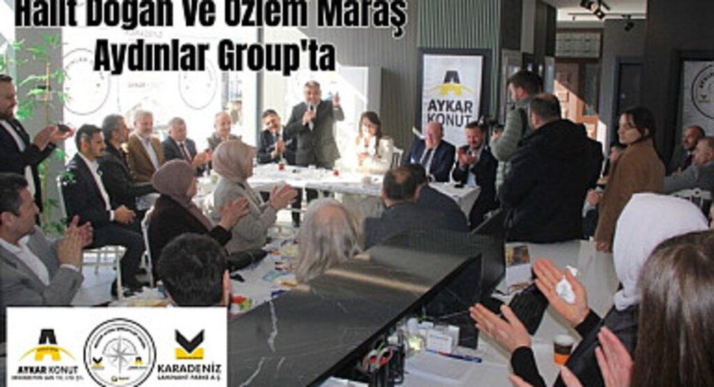 Halit Doğan ve Özlem Maraş Aydınlar Group'ta
