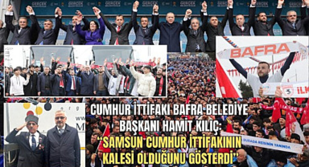 Hamit Kılıç: Samsun’umuz yine kazanacak