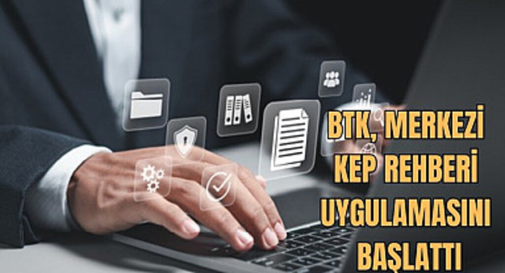 Merkezi KEP Rehberi uygulaması başladı! Merkezi KEP Rehberine nasıl erişilir?