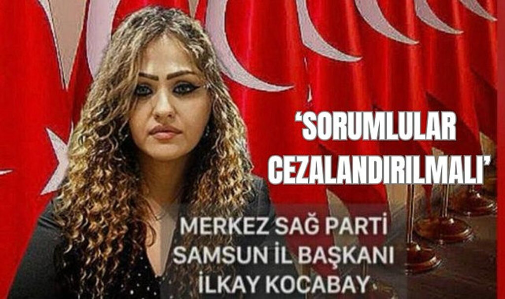 MSP Samsun İl Başkanı İlkay Kocabay: Sorumlular cezalandırılmalı!