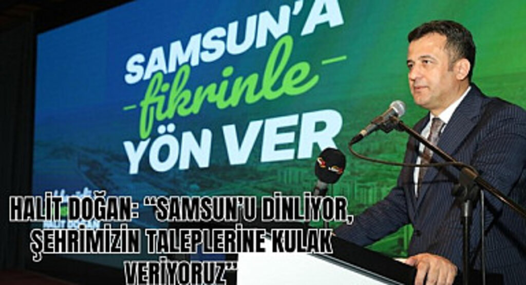 Samsun Büyükşehir Belediye Başkan Adayı Halit Doğan'dan örnek çalıştay