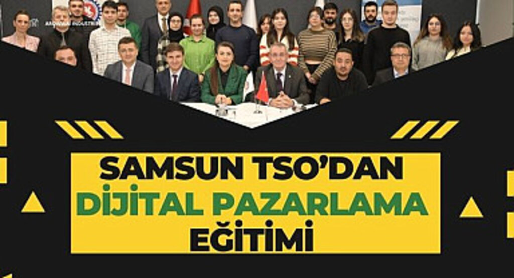 Samsun TSO’dan dijital pazarlama eğitimi