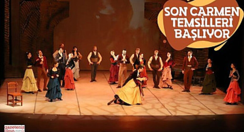 Son Carmen Temsilleri Başlıyor