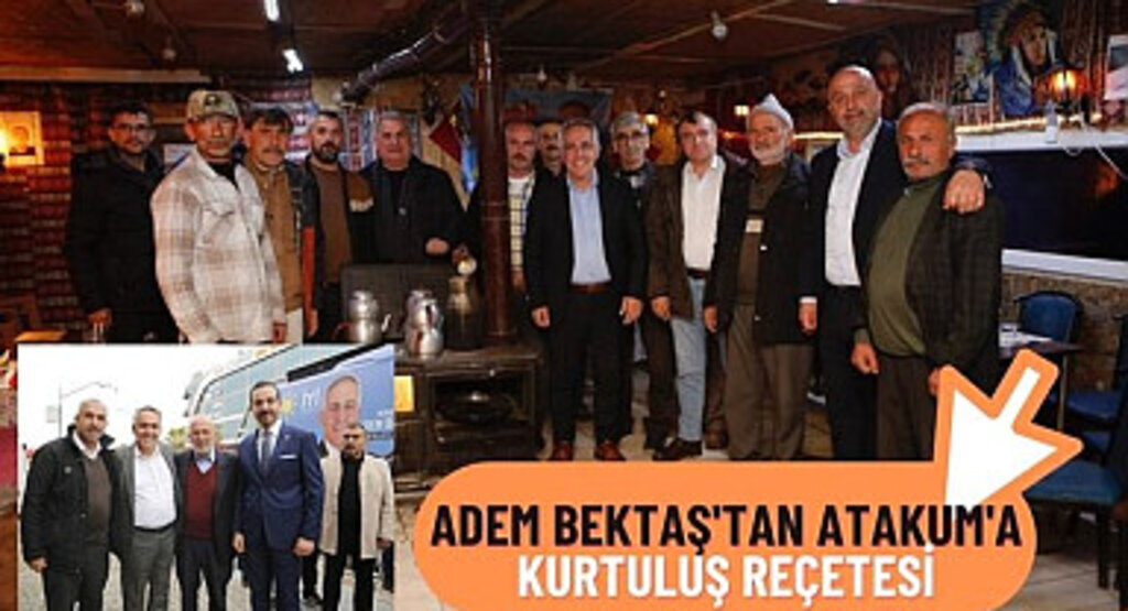 Adem Bektaş: Atakum'un Tecrübeli Bir Başkana İhtiyacı Var