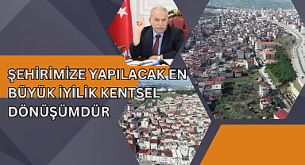 Başkan Demirtaş İlkadım'da kentsel dönüşümü ada bazlı blok şeklinde parça parça yapacağız