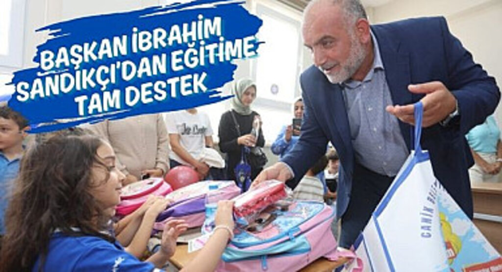 Başkan İbrahim Sandıkçı'dan Eğitime Tam Destek 