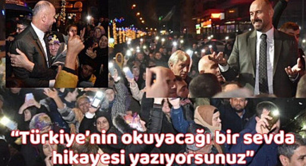 Başkan Togar: Türkiye’nin okuyacağı bir sevda hikayesi yazıyorsunuz