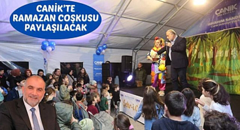 Canik'te Ramazan Coşkusu Paylaşılacak 