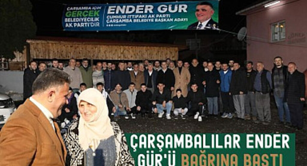 Çarşambalılar Ender Gür'ü Bağrına Bastı