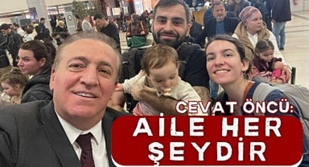 Cevat Öncü: Aile Her Şeydir