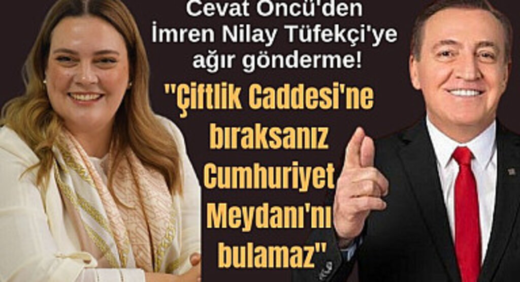 Cevat Öncü'den İmren Nilay Tüfekçi'ye ağır gönderme: Samsun'u bilmez!