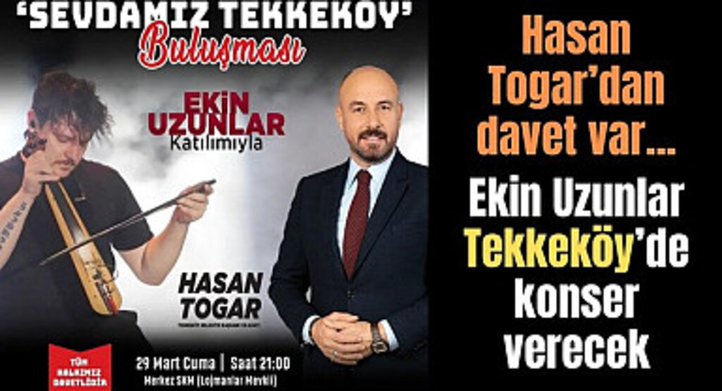 Ekin Uzunlar Tekkeköy’de konser verecek
