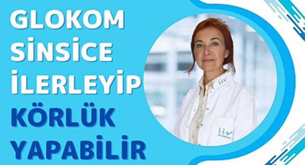 Glokom sinsice ilerleyip körlük yapabilir