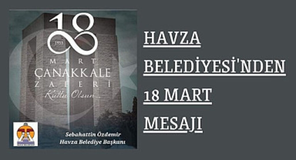 Havza Belediyesi'nden 18 Mart Mesajı