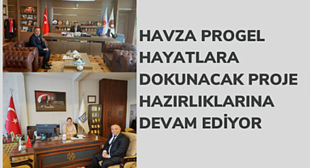 Havza PROGEL hayatlara dokunacak proje hazırlıklarına devam ediyor