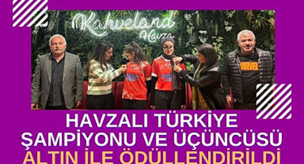 Havzalı Türkiye Şampiyonu ve üçüncüsü altın ile ödüllendirildi