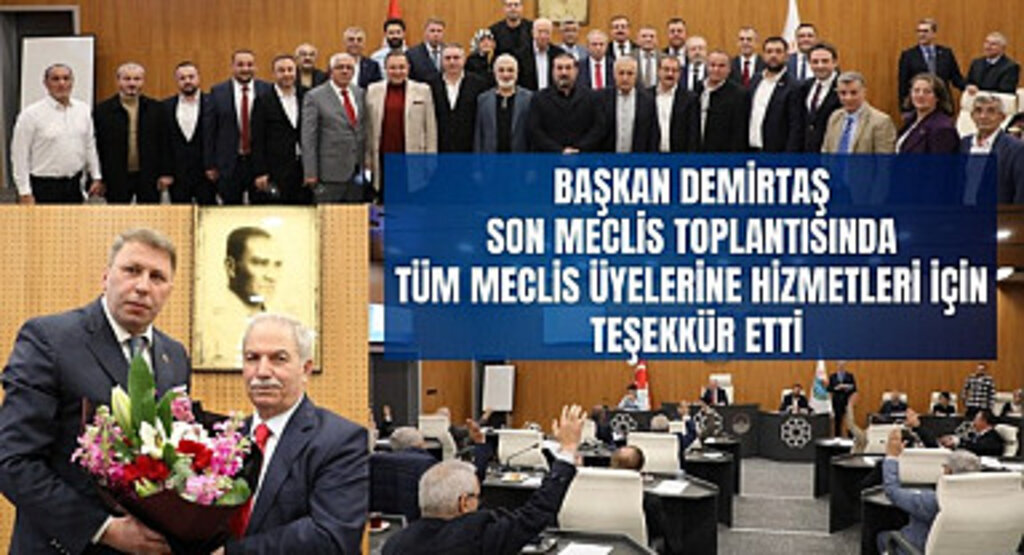 İlkadım Belediyesi'nde son meclis toplantısı yapıldı