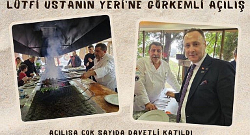 Lütfi Ustanın Yeri'ne görkemli açılış