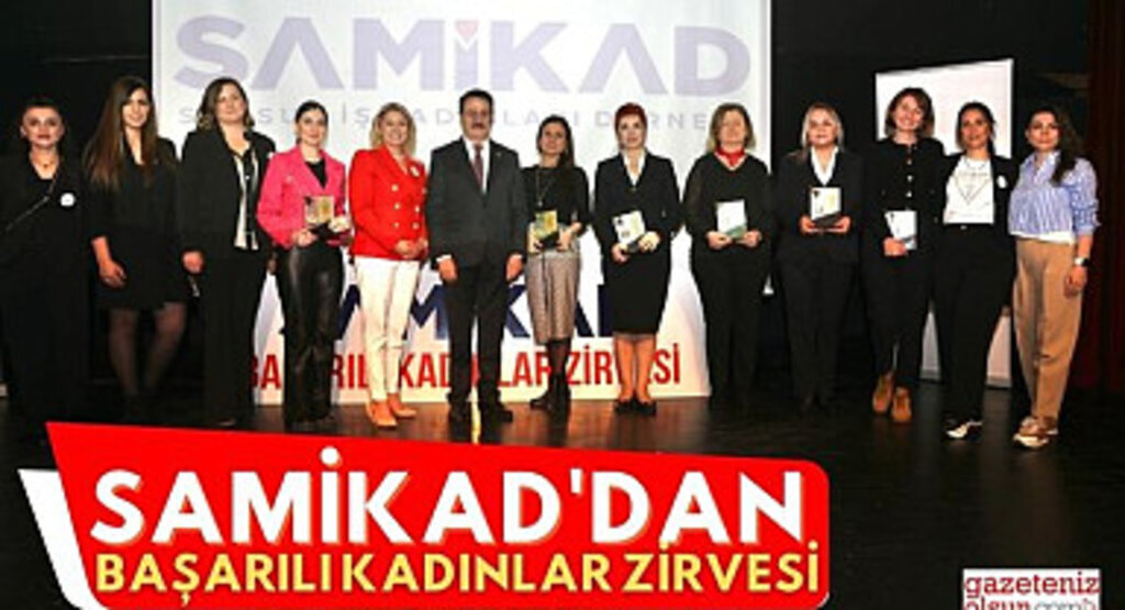 SAMİKAD'dan Başarılı Kadınlar Zirvesi