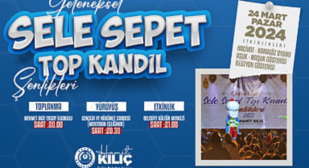 Sele sepet top kandil şenlikleri için geri sayım başladı