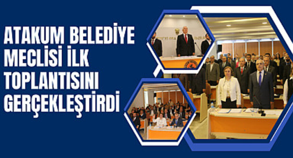 Atakum Belediye Meclisi ilk toplantısını gerçekleştirdi