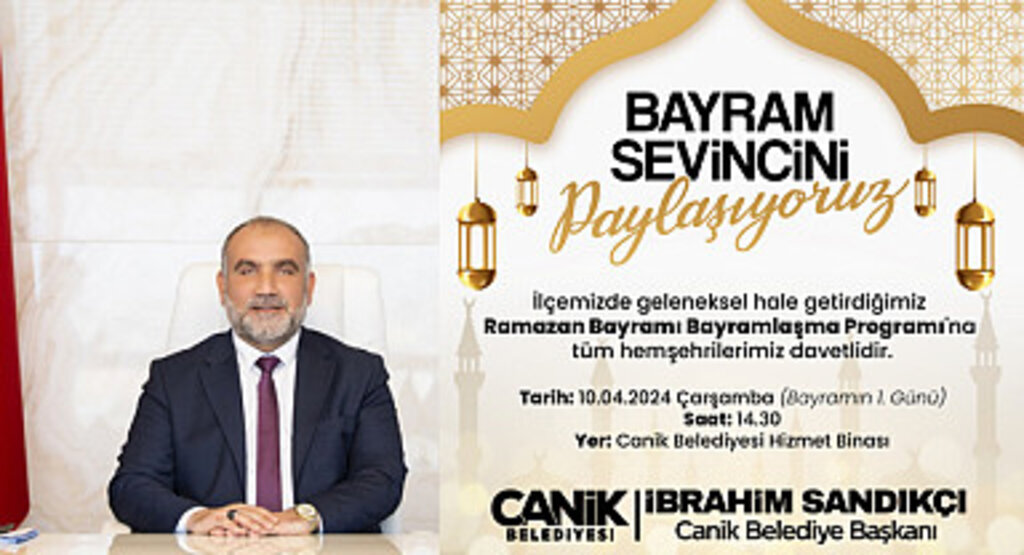 Başkan İbrahim Sandıkçı’dan Ramazan Bayramı Mesaj