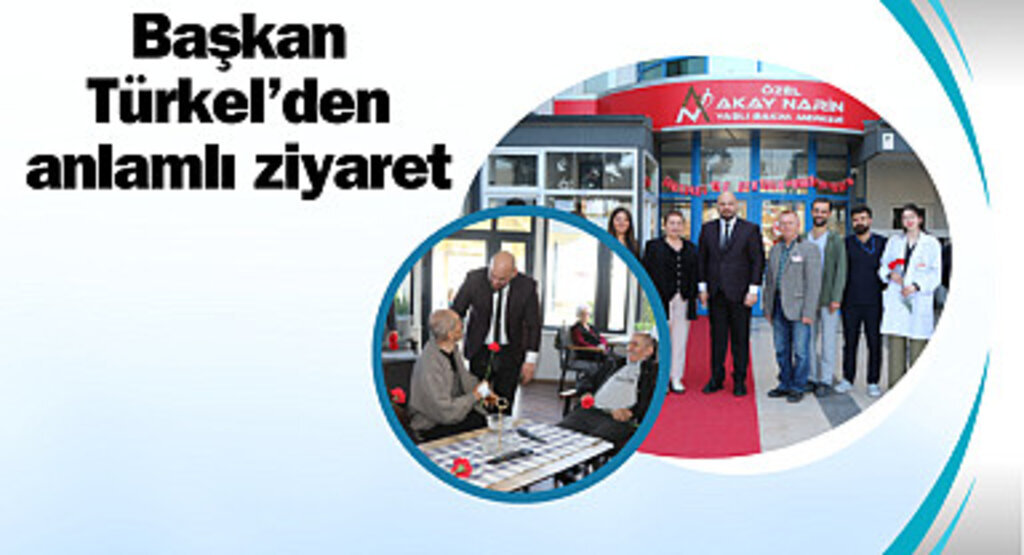 Başkan Türkel’den anlamlı ziyaret